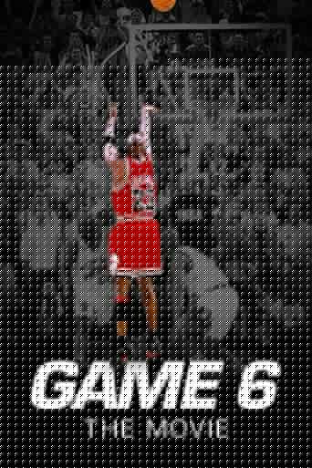 Game 6: The Movie (2020) poster