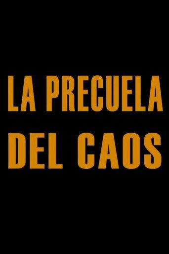 La precuela del caos (2014) poster
