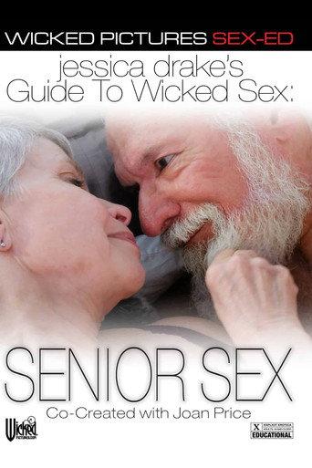 Jessica Drake's Guide to Wicked Sex: Senior Sex (2019) poster