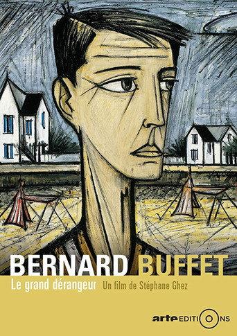 Bernard Buffet: Le grand dérangeur (2016) poster