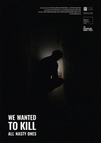 We Wanted to Kill All Nasty Ones (2020) poster