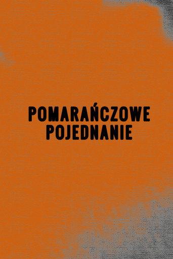 Pomarańczowe pojednanie (2022) poster