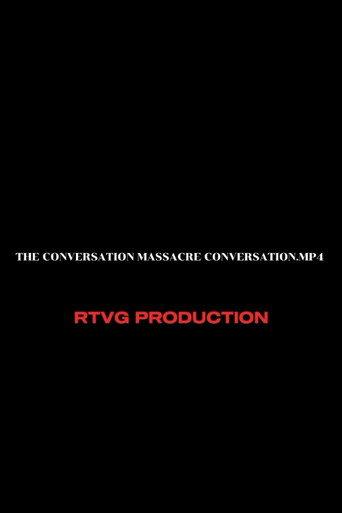 The conversation massacre conversation.mp4 (2025) poster
