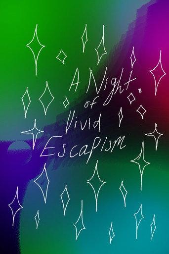 A Night of Vivid Escapism () poster