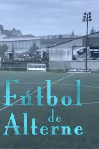 Fútbol de alterne (2009) poster
