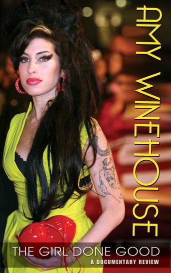 Amy Winehouse: The Girl Done Good - A Documentary Review (2008) poster