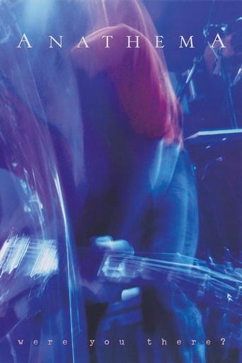Anathema: Were You There? (2004) poster