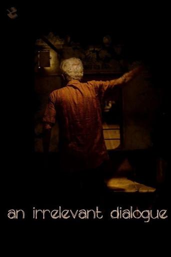An Irrelevant Dialogue (2019) poster