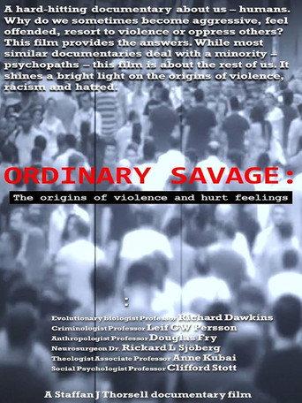 Ordinary Savage: The Origins of Violence and Hurt Feelings (2018) poster
