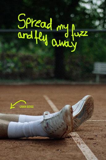 Spread My Fuzz and Fly Away (2023) poster