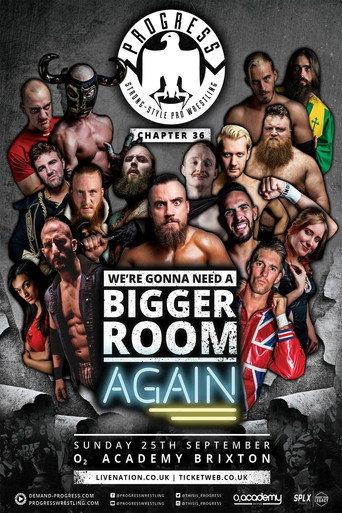 PROGRESS Chapter 36: We're Gonna Need a Bigger Room... Again (2016) poster