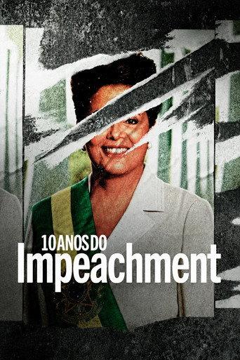 10 Anos do Impeachment (2026) poster