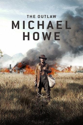 The Outlaw Michael Howe (2013) poster