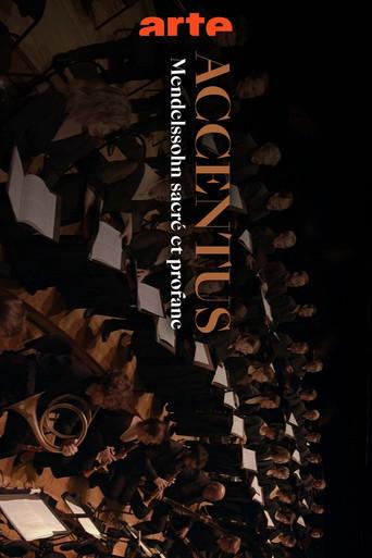 Mendelssohn: Sacred and Secular - The Accentus Choir celebrates its 30th anniversary (2023) poster