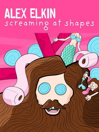Alex Elkin - Screaming At Shapes () poster
