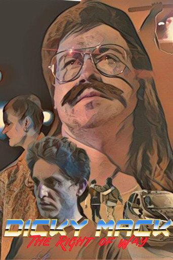 Dicky Mack: The Right of Way () poster