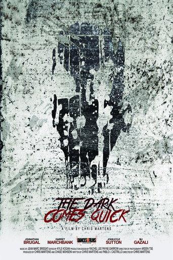 The Dark Comes Quick (2015) poster