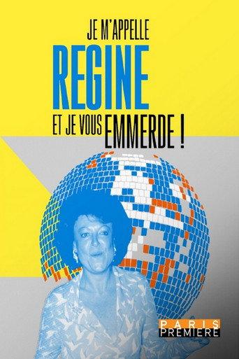Je m'appelle Régine et je vous emmerde ! (2025) poster