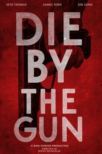 Die by the Gun (2019) poster