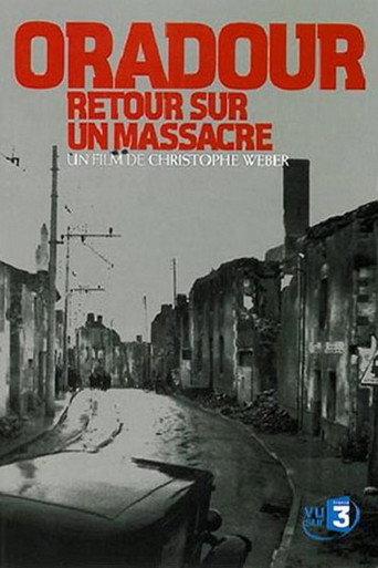 Oradour, retour sur un massacre (2004) poster