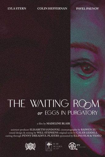 The Waiting Room, or Eggs in Purgatory (2023) poster