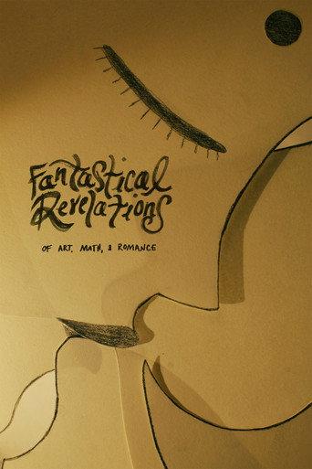 Fantastical Revelations of Art, Math, and Romance () poster