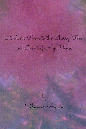 A Love Poem to the Cherry Tree in Front of My House (2026) poster