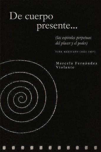 Of Present Body (or the perpetual spirals of pleasure and power) (1998) poster