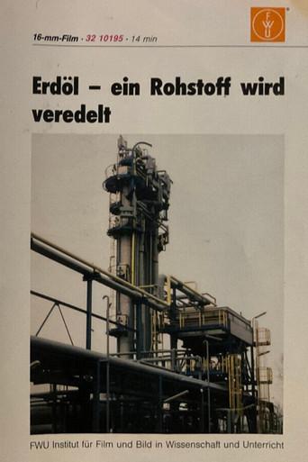 Erdöl - ein Rohstoff wird veredelt (1992) poster