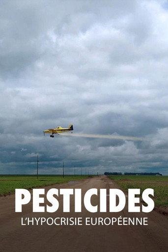 Pesticides: European Hypocrisy (2022) poster
