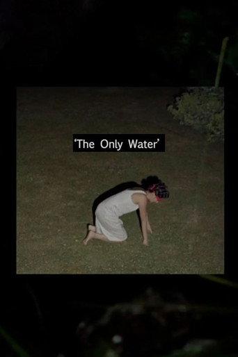 The Only Water (2018) poster