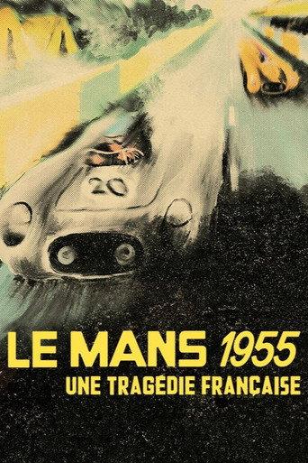 Le Mans 55, une tragédie française (2024) poster