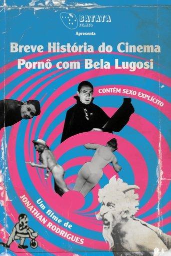 A Brief History of Porn Cinema with Bela Lugosi (2023) poster