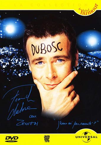 Franck Dubosc au Zénith: J'vous ai pas raconté ? (2003) poster