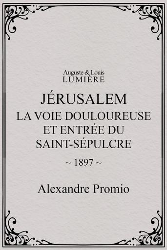Jérusalem : la Voie douloureuse et entrée du Saint-Sépulcre (1897) poster