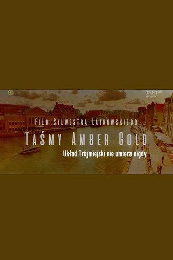 Taśmy Amber Gold: Układ Trójmiejski nie umiera nigdy (2021) poster