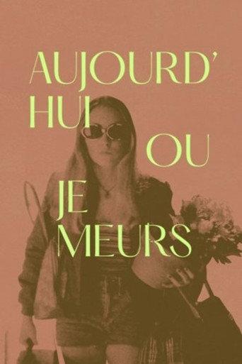 Aujourd'hui ou je meurs (2019) poster
