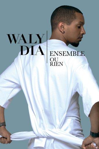 Waly Dia : Ensemble ou rien (2022) poster