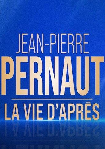 Jean-Pierre Pernaut, la vie d'après (2021) poster
