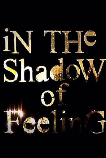 In the Shadow of Feeling (2007) poster