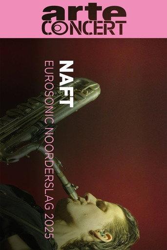 NAFT @ Eurosonic Noorderslag 2025 (2025) poster