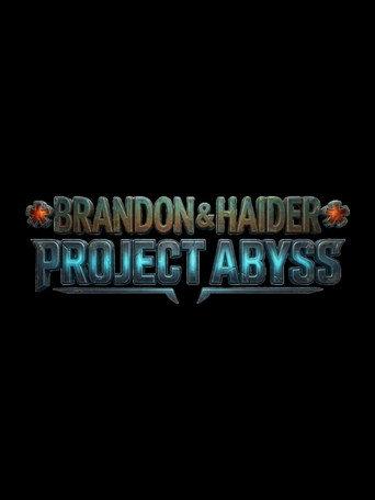 Brandon & Haider: Project Abyss () poster
