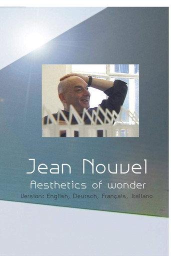 Jean Nouvel - Aesthetics of Wonder () poster