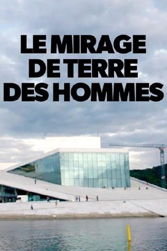 Le mirage de Terre des Hommes (2018) poster