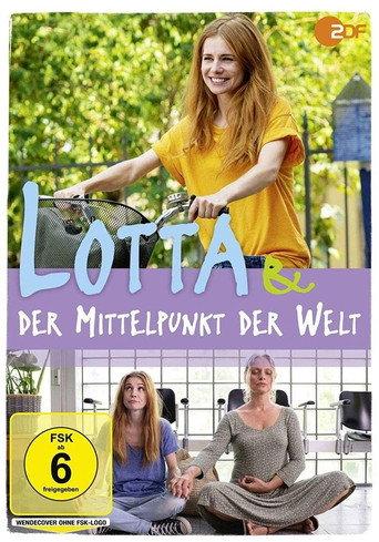 Lotta & der Mittelpunkt der Welt (2019) poster