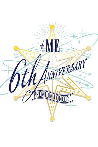 ≠ME 6th ANNIVERSARY PREMIUM CONCERT () poster