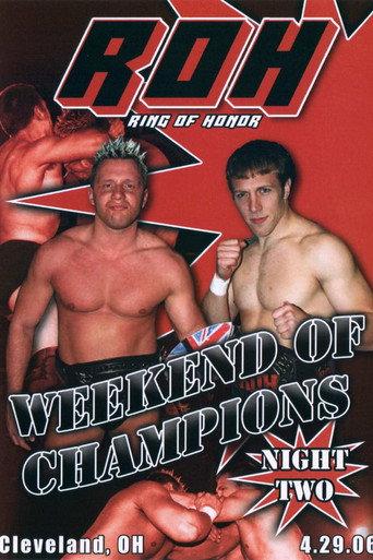 ROH: Weekend of Champions - Night Two (2006) poster