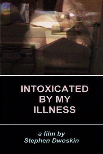Intoxicated By My Illness (2001) poster