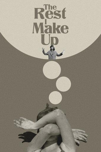 The Rest I Make Up (2018) poster