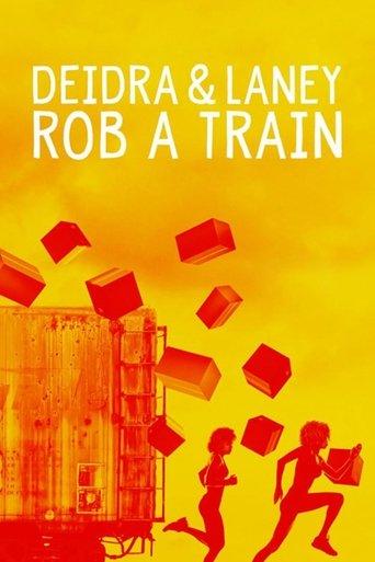 Deidra & Laney Rob a Train (2017) poster